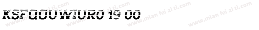 KSFQOUWIUR0 19 00字体转换